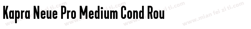 Kapra Neue Pro Medium Cond Rounded字体转换
